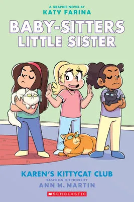 KAREN'S KITTYCAT CLUB: A GRAPHIC NOVEL (BABYSITTERS LITTLE SISTER #4): VOLUME 4